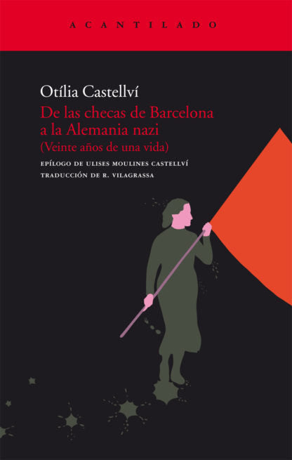 De las checas de Barcelona a la Alemania nazi, de Castellví, Otilia | portada del libro