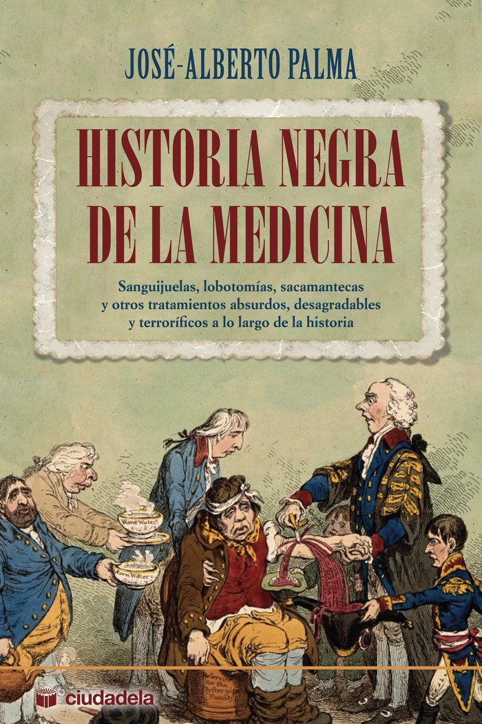 Historia negra de la medicina, de Palma, José-Alberto | portada del libro