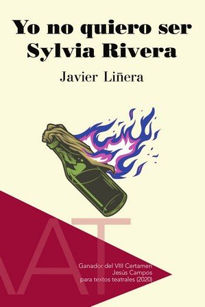 Yo no quiero ser Sylvia Rivera, de Liñera, Javier | portada del libro