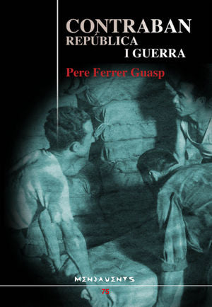 Contraban, república i guerra, de Ferrer Guasp, Pere | portada del libro