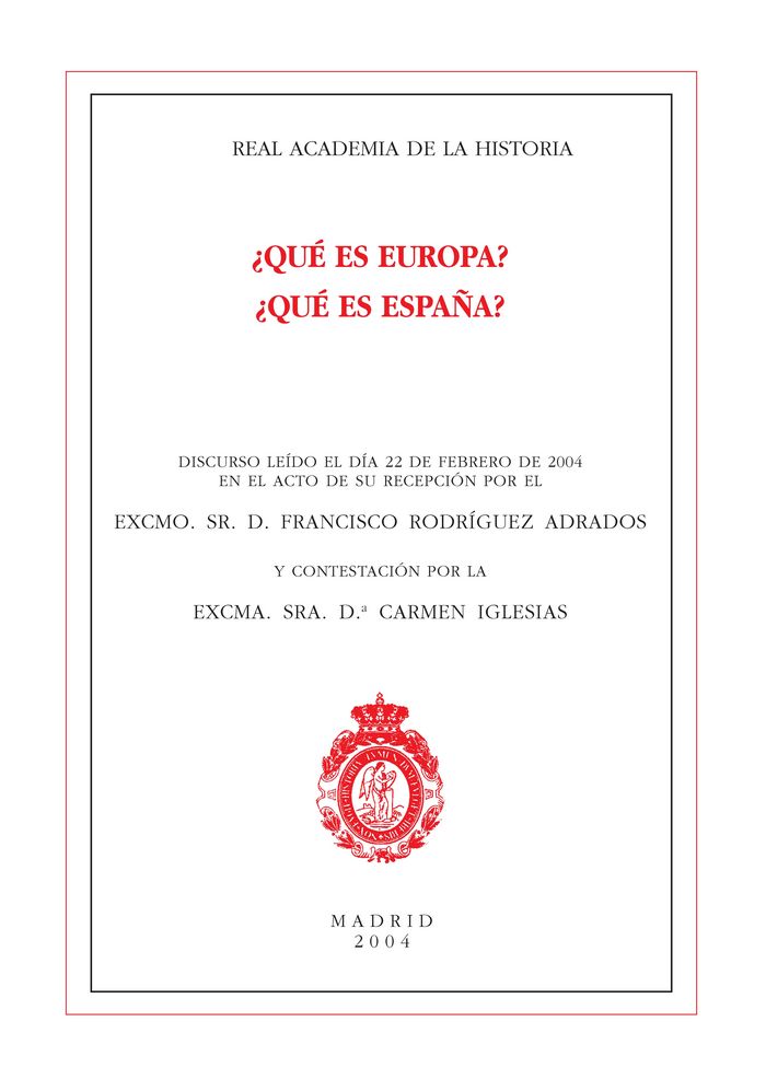 ¿Qué es Europa? ¿Qué es España?, de Rodriguez Adrados | portada del libro
