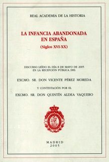La infancia abandonada en España. (Siglos XVI-XX), de Pérez Moreda | portada del libro