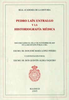 Pedro Laín Entralgo y la Historiografía Medica., de López Piñero | portada del libro