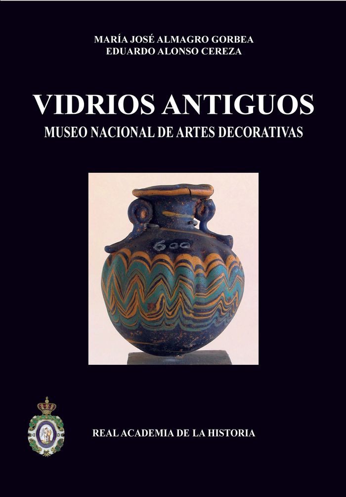 Vidrios antiguos del Museo Nacional de Artes Decorativas., de MARIA JOSE ALMAGRO GORBEA | portada del libro