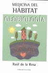 Medicina del habitat. Geobiologia, de De la Rosa Martinez, Raul | portada del libro