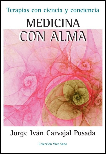Medicina con alma, de Carvajal Posada, Jorge | portada del libro