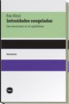 Intimidades congeladas, de Illouz, Eva | portada del libro