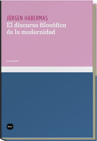 El discurso filosófico de la modernidad, de Habermas, Jürgen | portada del libro