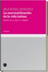 La mercantilización de la vida íntima, de Russell Hochschild, Arlie | portada del libro