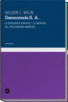 Democracia S. A., de Wolin, Sheldon S. | portada del libro