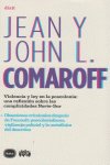 Violencia y ley en la poscolonia: una reflexión sobre las complicidades Norte-Sur, de Comaroff, Jean | portada del libro