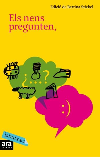 Els nens pregunten, els Nobel responen, de BETTINA STIEKEL | portada del libro