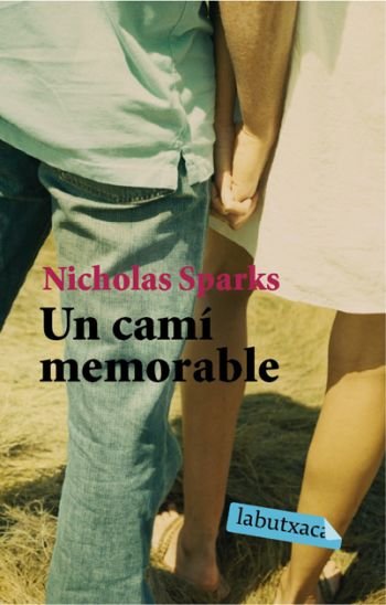Un camí memorable, de Sparks, Nicholas | portada del libro
