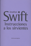 Instrucciones a los sirvientes, de Swift, Jonathan | portada del libro