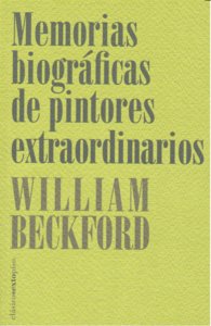 Memorias biográficas de pintores extraordinarios, de Beckford, William | portada del libro