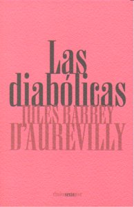 Las diabólicas, de Barbey d'Aurevilly, Jules | portada del libro