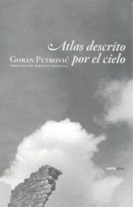 ATLAS DESCRITO POR EL CIELO, de Petrovic | portada del libro