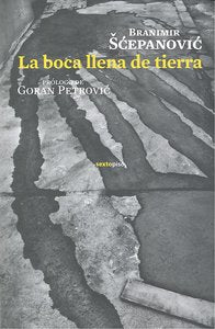 BOCA LLENA DE TIERRA,LA, de Scepanovic | portada del libro