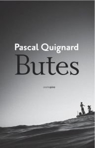 Butes, de Quignard, Pascal | portada del libro