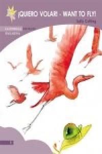 ¡Quiero volar! Want to fly!, de Cutting, Sally | portada del libro
