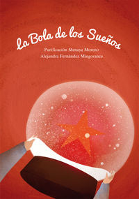 La bola de los sueños, de Menaya Moreno, Purificación | portada del libro