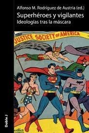 Superhéroes y vigilantes, de Rodríguez de Austria Giménez de Aragón | portada del libro