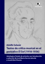 ANTOLOGIA DE SU OBRA CRITICA MUSICAL EN EL PERIODICO "EL SOL" (1918-1936), de SALAZAR | portada del libro