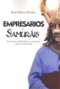 Empresarios y Samurais, de Hidalgo Navarro, Rafael | portada del libro