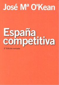 España competitiva, de O'Kean Alonso, Jose Maria | portada del libro