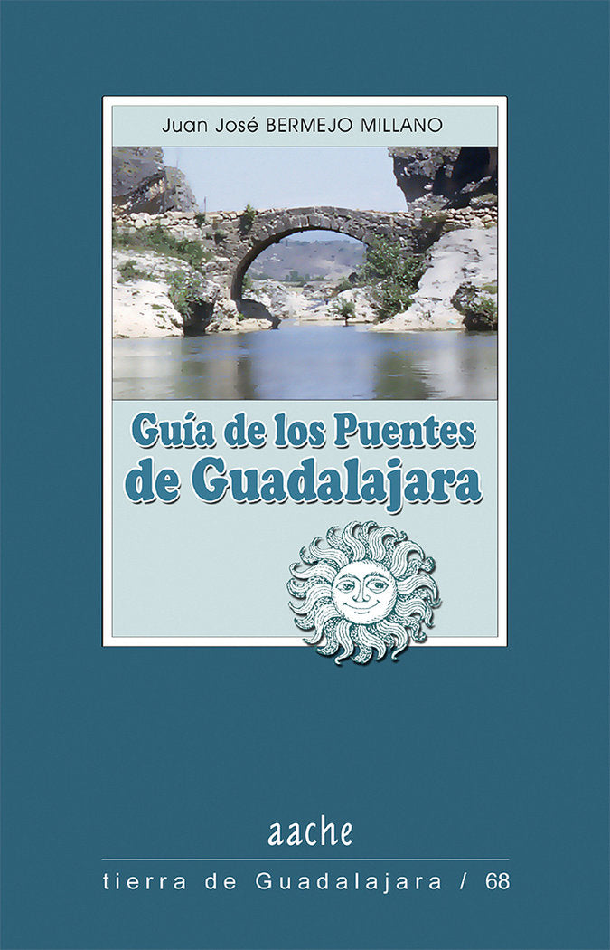 GUIA DE LOS PUENTES DE GUADALAJARA, de BERMEJO MILLANO | portada del libro