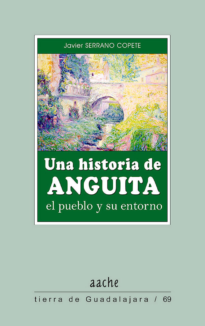 Una historia de anguita el pueblo, de SERRANO COPETE | portada del libro