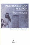 Persiguiendo sueños, de Teresa González Pérez | portada del libro