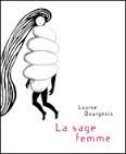 LA SAGE FEMME (CATALOGO DE EXPOSICION EN ESPACIO AV DE MURCIA, EN ENERO DE 2008), de BOURGEOIS | portada del libro