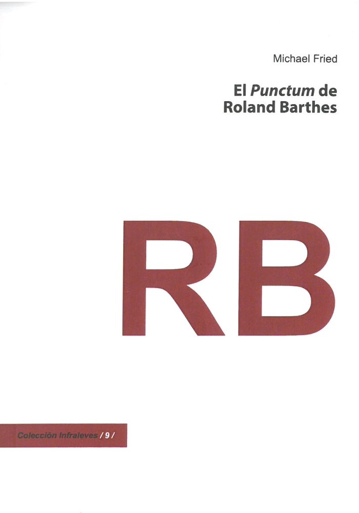 EL PUNCTUM DE ROLAND BARTHES, de FRIED, MICHAEL | portada del libro