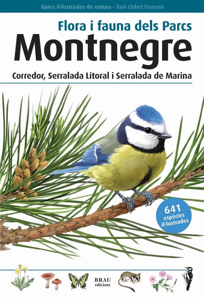 Flora i fauna dels Parcs Montnegre Corredor, Serralada Litoral i Serralada de Marina, de Llobet François | portada del libro