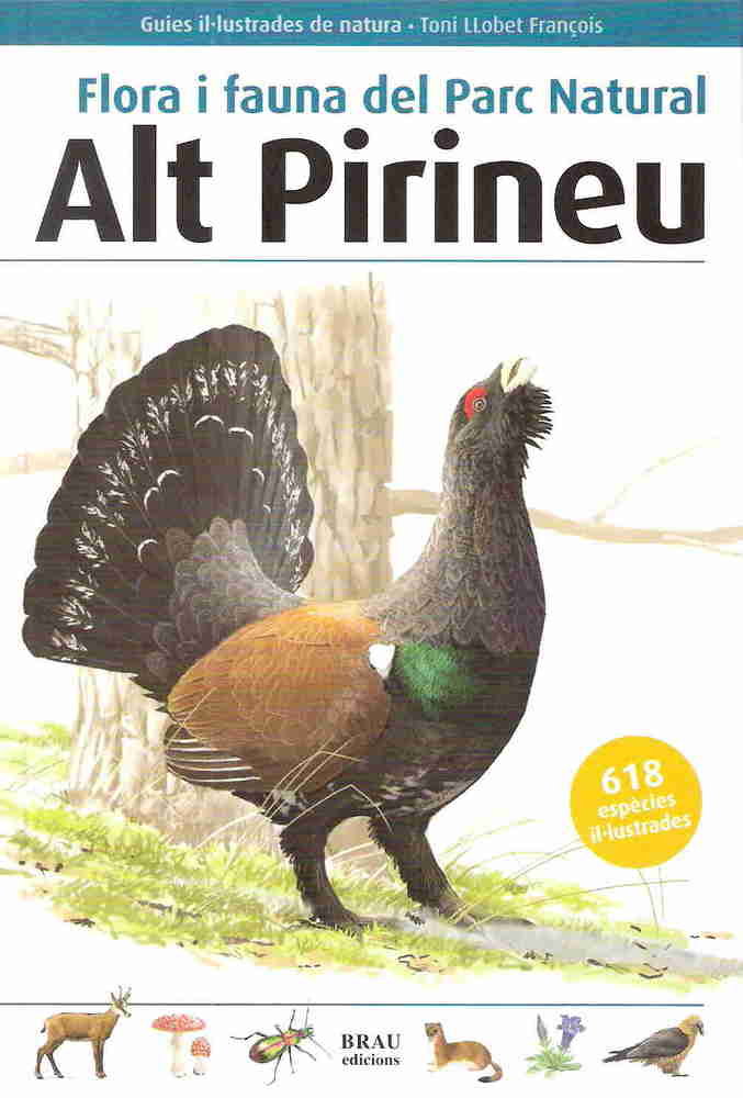 Flora i fauna del Parc Natural Alt Pirineu, de Llobet François, Toni | portada del libro