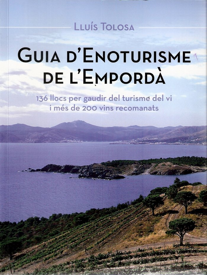 Guia d'enoturisme de l'Empordà, de Tolosa Planet, Lluís | portada del libro