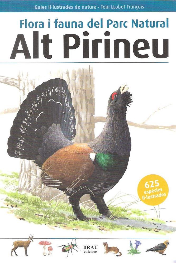 Flora i fauna del Parc Natural Alt Pirineu, de Llobet François | portada del libro
