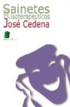 SAINETES RISOTERAPEUTICOS, de José Cedena Sánchez-Cabezudo | portada del libro