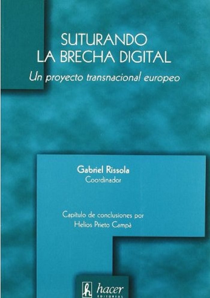 SATURANDO LA BRECHA DIGITAL, de Rissola, Gabriel | portada del libro