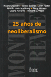 25 AÑOS DE NEOLIBERALISMO, de VVAA, VVAA | portada del libro