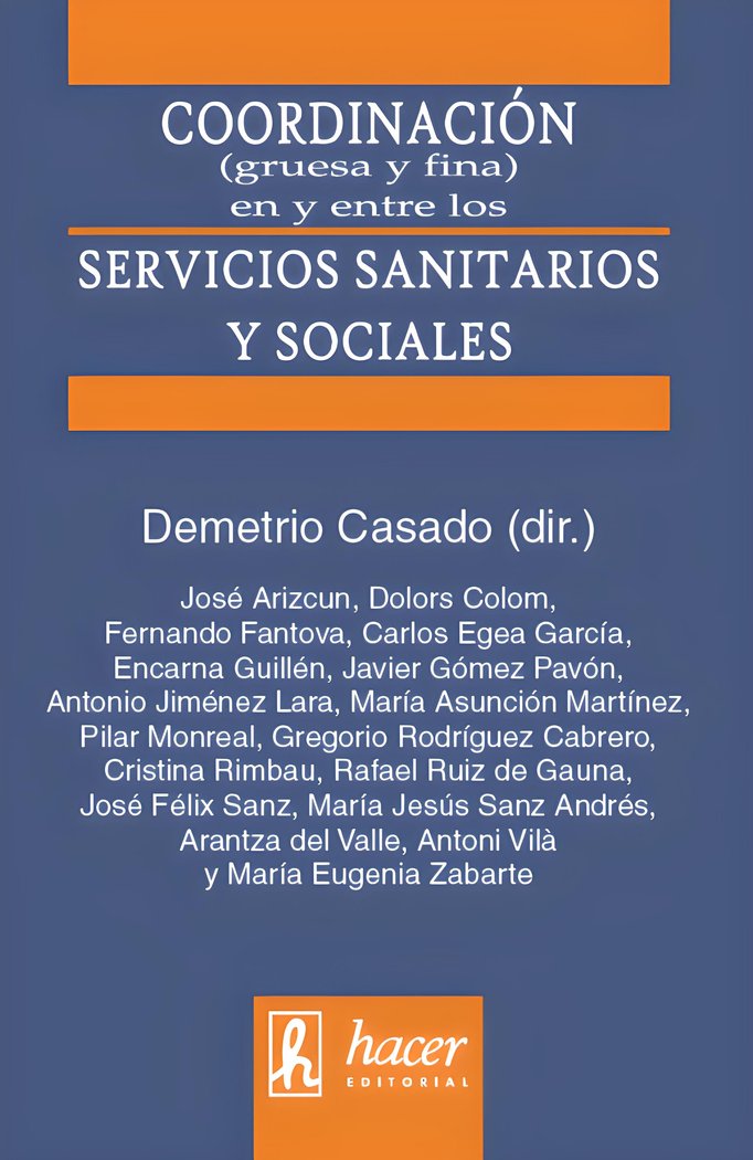COORDINACION EN Y ENTRE LOS SERVICIOS SANITARIOS Y SOCIALES, de Casado, Demetrio | portada del libro