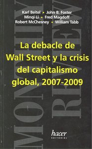 DEBACLE DE WALL STREET Y CRISIS CAPITALISMO GLOBAL 2007-2009, de VVAA, VVAA | portada del libro