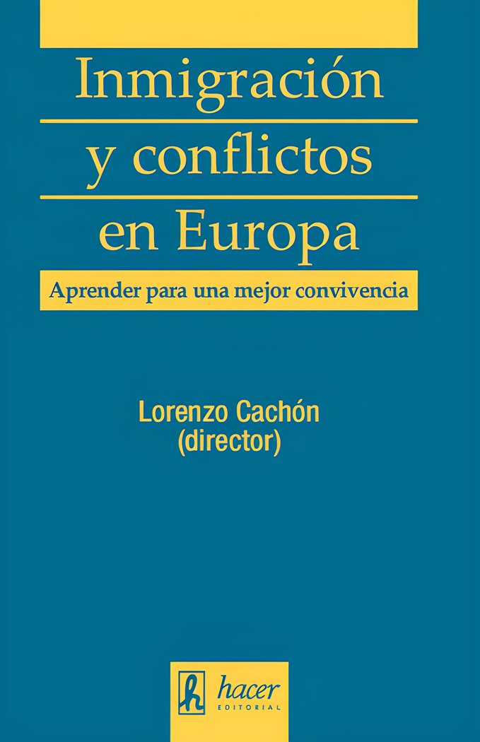 INMIGRACION Y CONFLICTOS EN EUROPA, de Cachón, Lorenzo | portada del libro