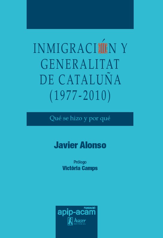 Inmigración y Generalitat de Cataluña (1977-2010), de Alonso, Xavier | portada del libro