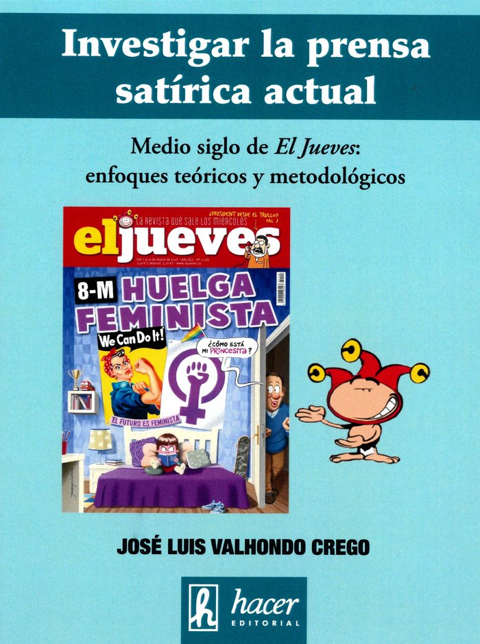 Investigar la prensa satírica actual, de Valhondo Crego, José Luís | portada del libro