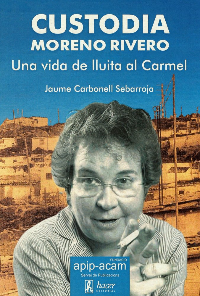 Custodia Moreno Rivero, de Carbonell Sebarroja, Jaume | portada del libro