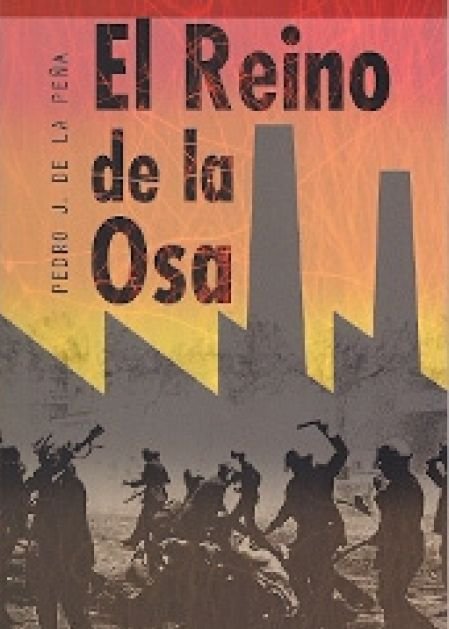 REINO DE LA OSA, EL, de PEDRO J. DE LA PEÑA | portada del libro