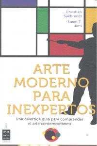 ARTE MODERNO PARA INEXPERTOS, de Saehrendt | portada del libro