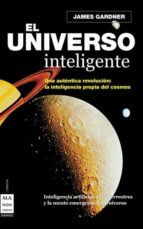UNIVERSO INTELIGENTE, EL Rust., de James Gardner | portada del libro